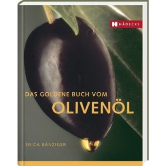 Das goldene Buch vom Olivenöl Cooking & Enjoying