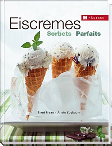 Eiscremes - Sorbets - Parfaits Leisure, Home & Garden