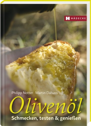 Olivenöl: Schmecken, testen & genießen book