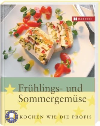 Frühlings- und Sommergemüse: Kochen wie die Profis Leisure, Home & Garden