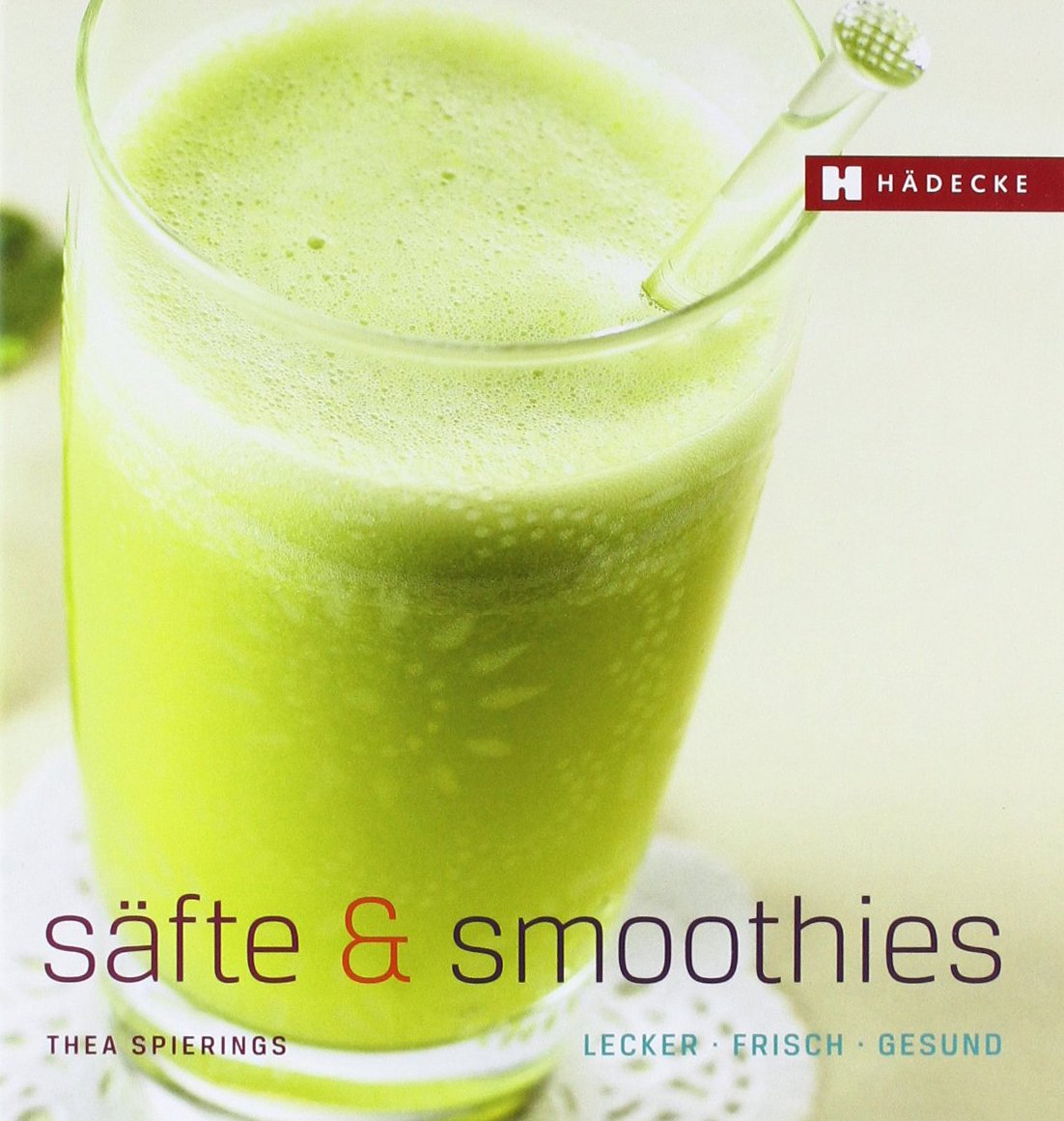 Säfte & Smoothies Leisure, Home & Garden Books