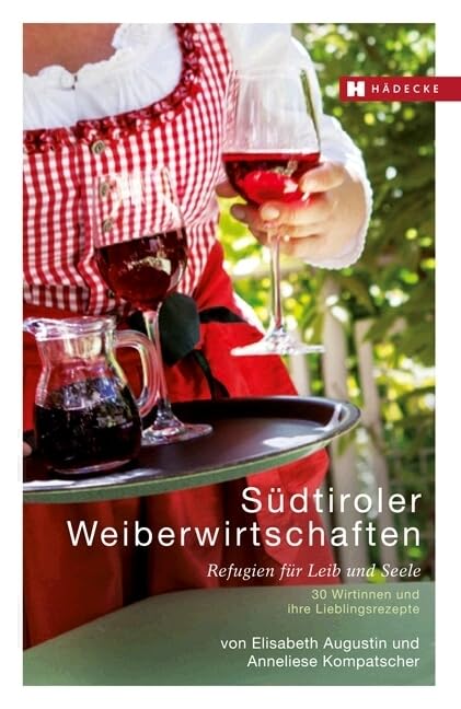 Südtiroler Weiberwirtschaften Leisure, Home & Garden