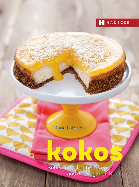 Kokos: Süße und pikante Rezepte aus der veganen Küche Leisure, Home & Garden