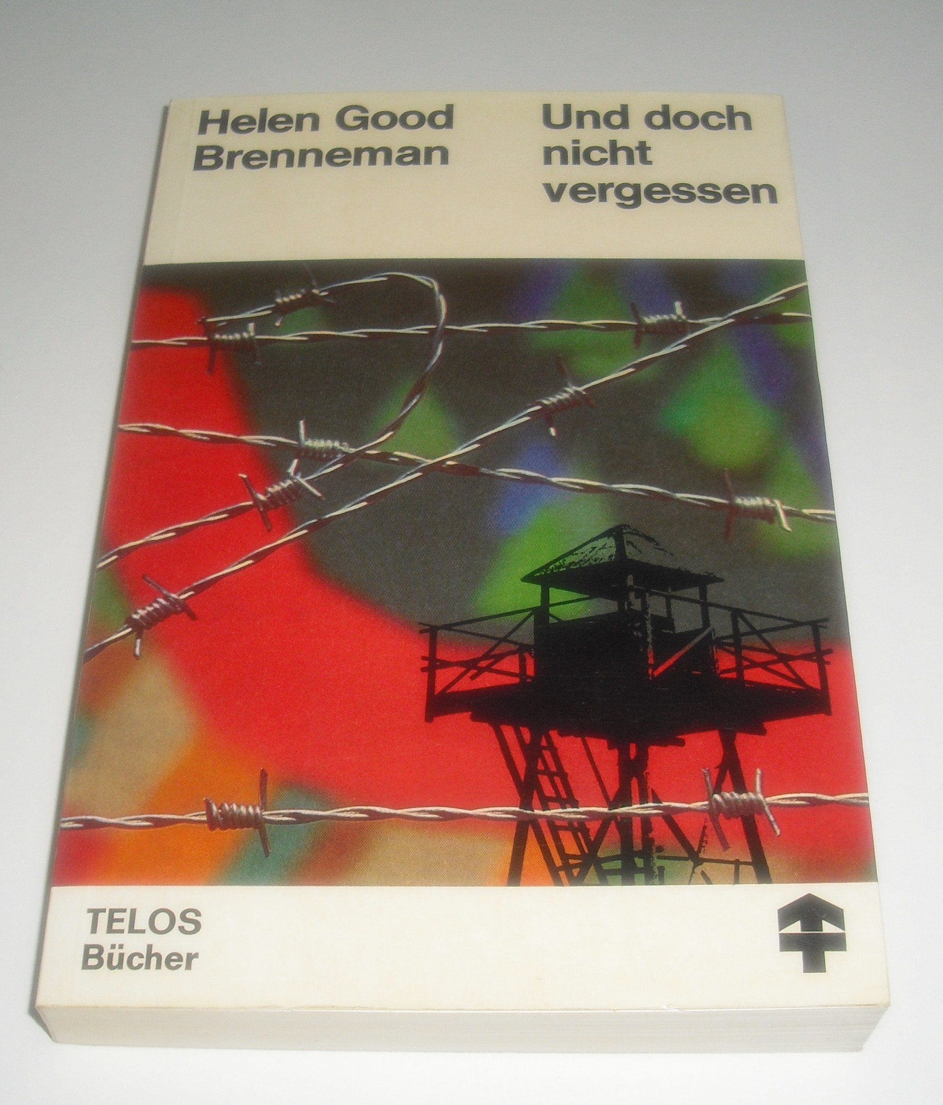 Und doch nicht vergessen (TELOS Bücher) Books