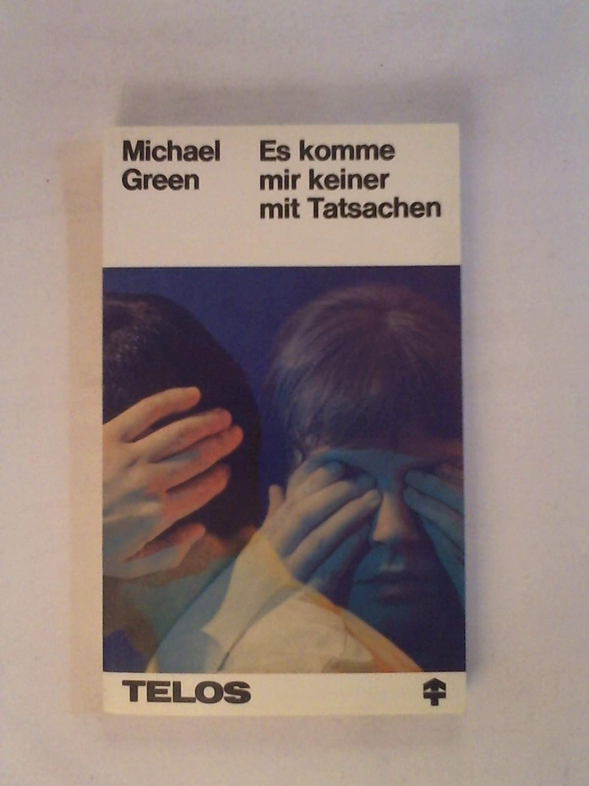 Es komme mir keiner mit Tatsachen Religion & Esotericism