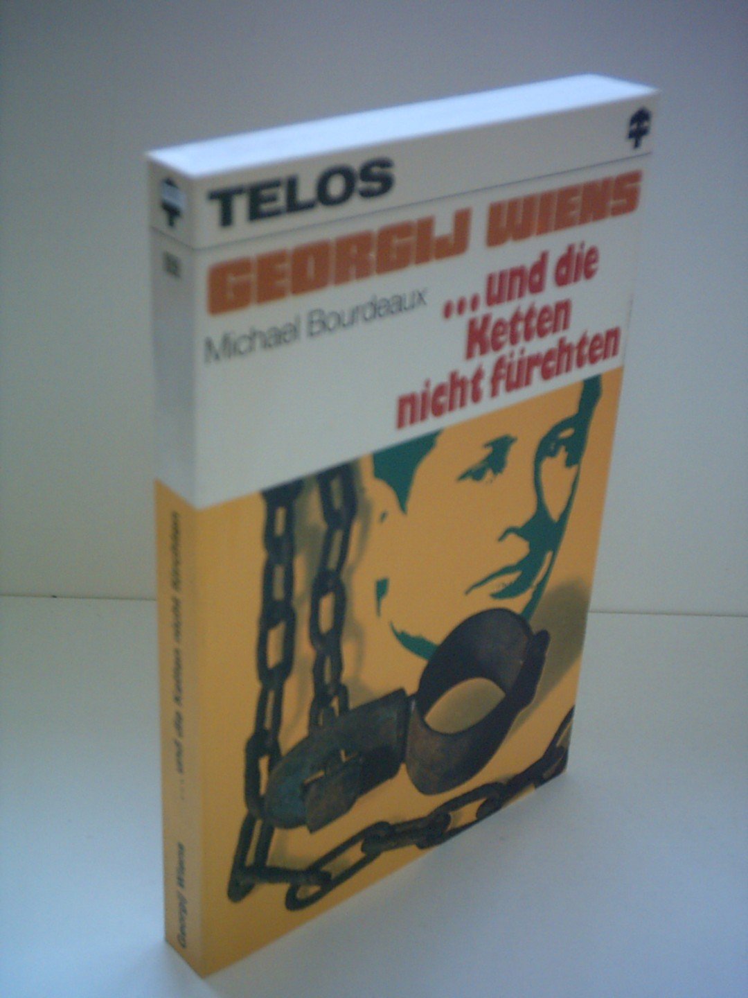 Michael Bourdeaux: ... und die Ketten nicht fürchten Books