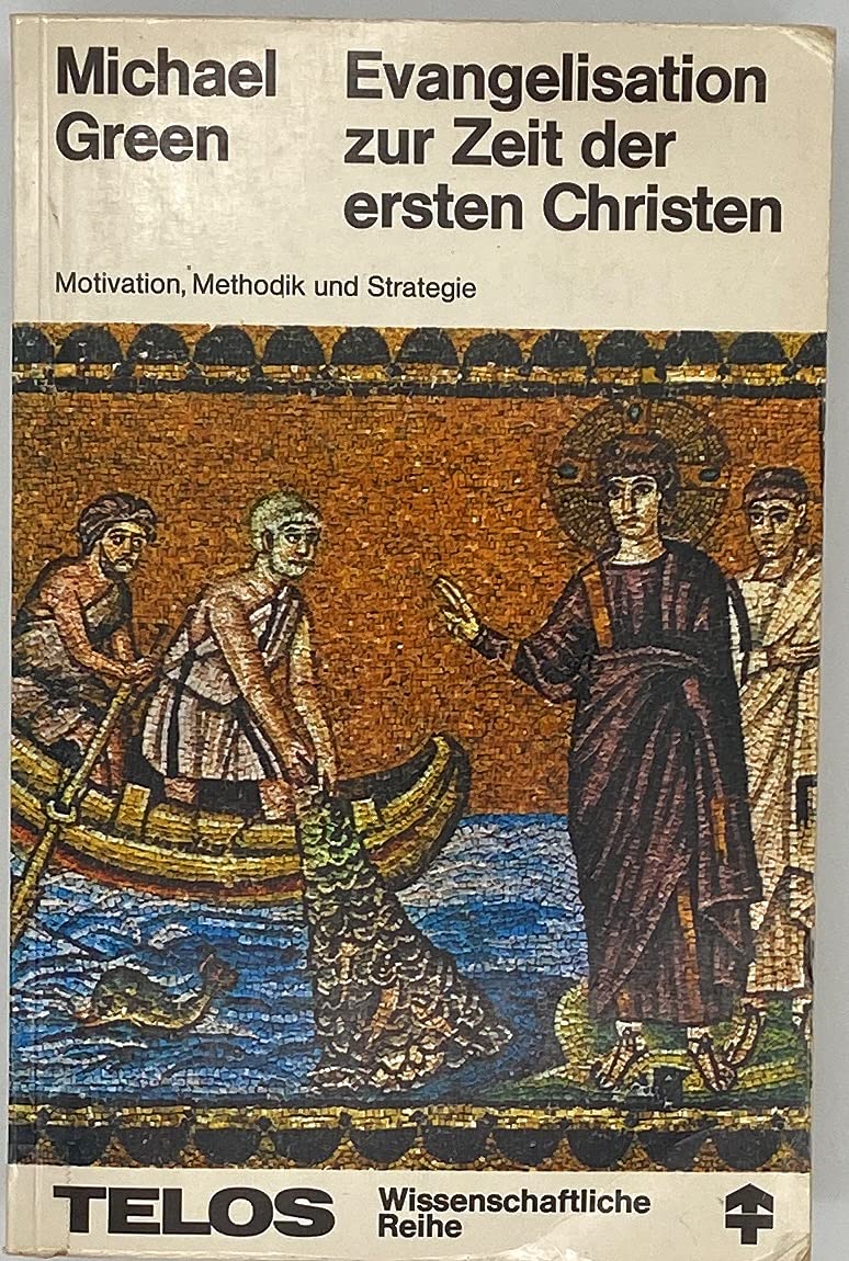 Evangelisation zur Zeit der ersten Christen (TELOS - Wissenschaftliche Reihe) Politics & History