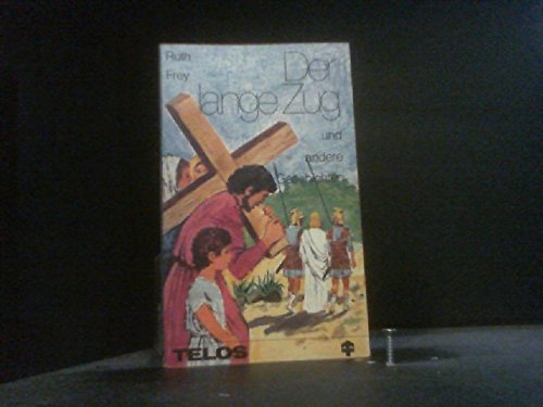 Der lange Zug und andere Geschichten. (TELOS - Missionarische Sondertaschenbücher) Books