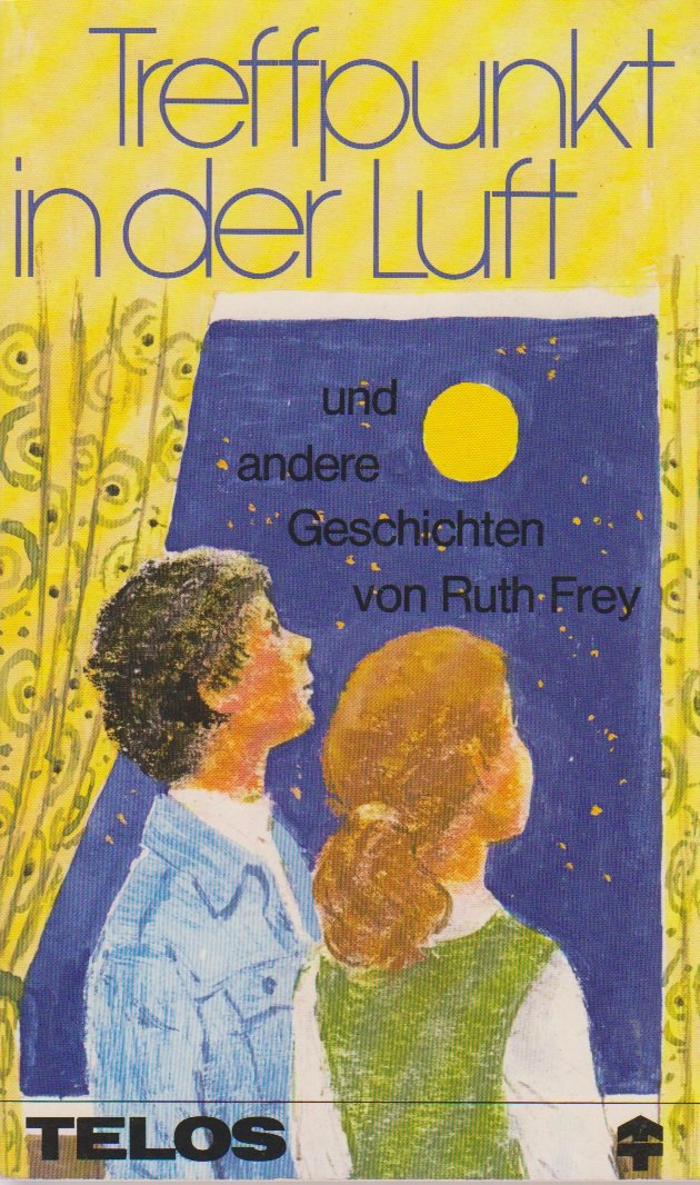 Treffpunkt in der Luft und andere Geschichten. (TELOS - Missionarische Sondertaschenbücher) Books
