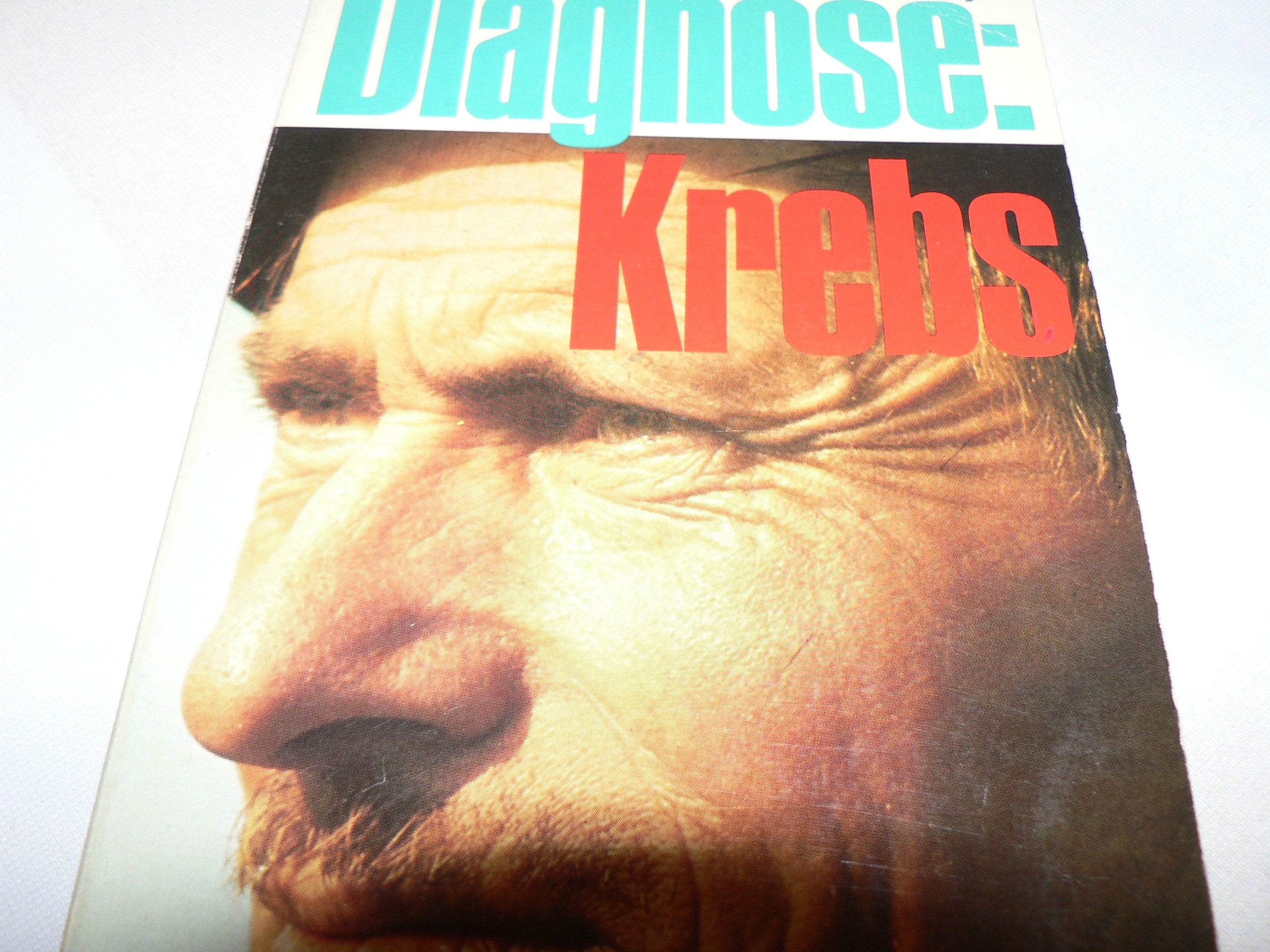 Diagnose: Krebs. (TELOS - Taschenbücher) Medicine