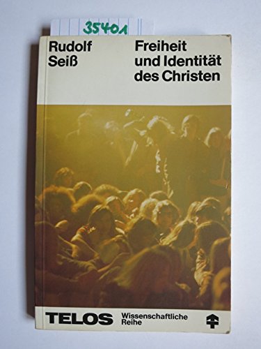 Freiheit und Identität des Christen (TELOS - Wissenschaftliche Reihe) Religion & Esotericism