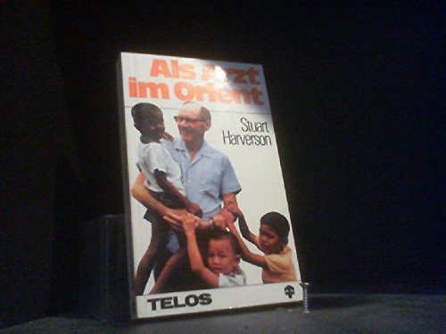Als Arzt im Orient (TELOS - Taschenbücher) Medicine