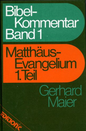Edition C: Bibelkommentar, Band 1: Matthäus Evangelium 1.Teil Books