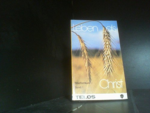 Leben als Christ: Bibelfernkurs (TELOS - Taschenbücher) Books