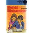 Kleines Bibelseminar. (TELOS - Jugendbücher) Books