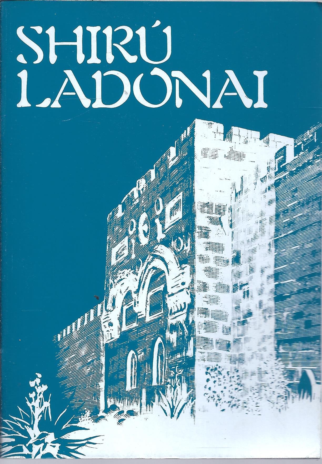 Shiru Ladonai: Liedersammlung für Israelfreunde Books