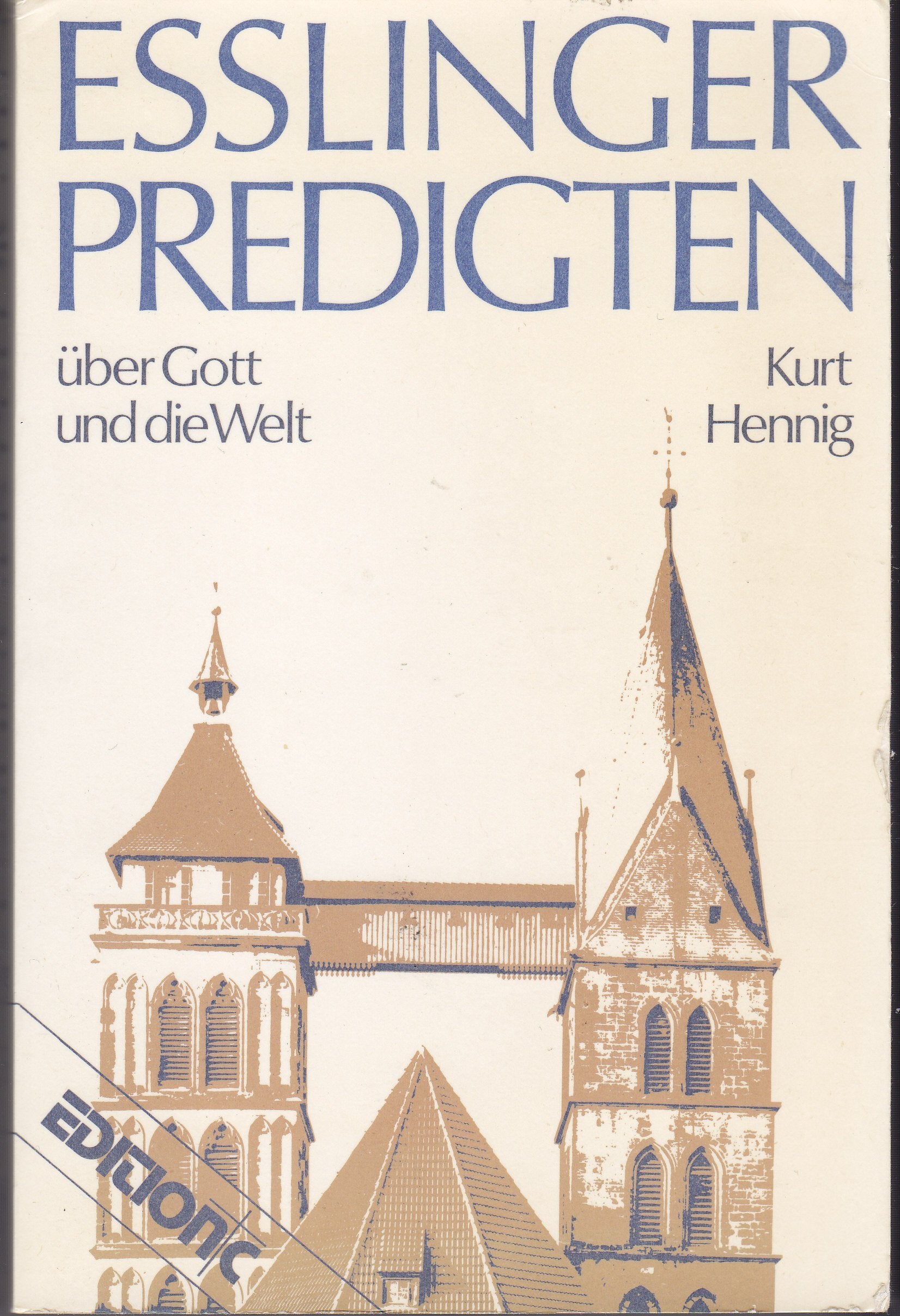 Esslinger Predigten über Gott und die Welt (Edition C. Unterreihe C - Allgemeine Themen) Religion & Esotericism