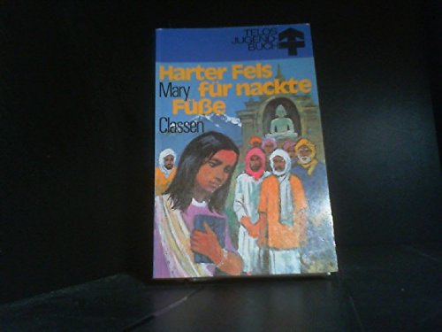 Harter Fels für nackte Füsse (TELOS - Jugendbücher) Books