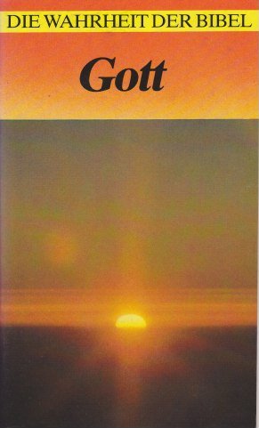 Die Wahrheit der Bibel / Gott Books