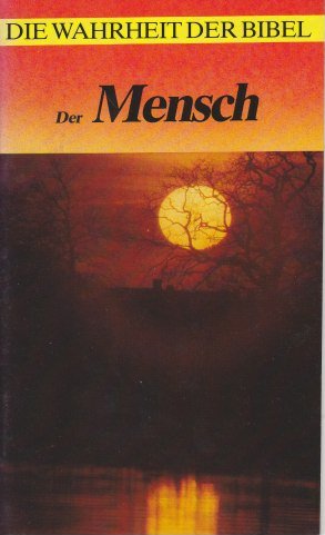 Die Wahrheit der Bibel / Der Mensch Books