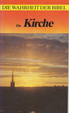 Die Wahrheit der Bibel / Die Kirche Books