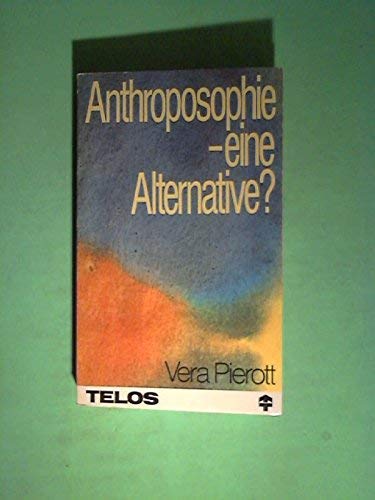 Anthroposophie - eine Alternative? (TELOS - Taschenbücher) Philosophy