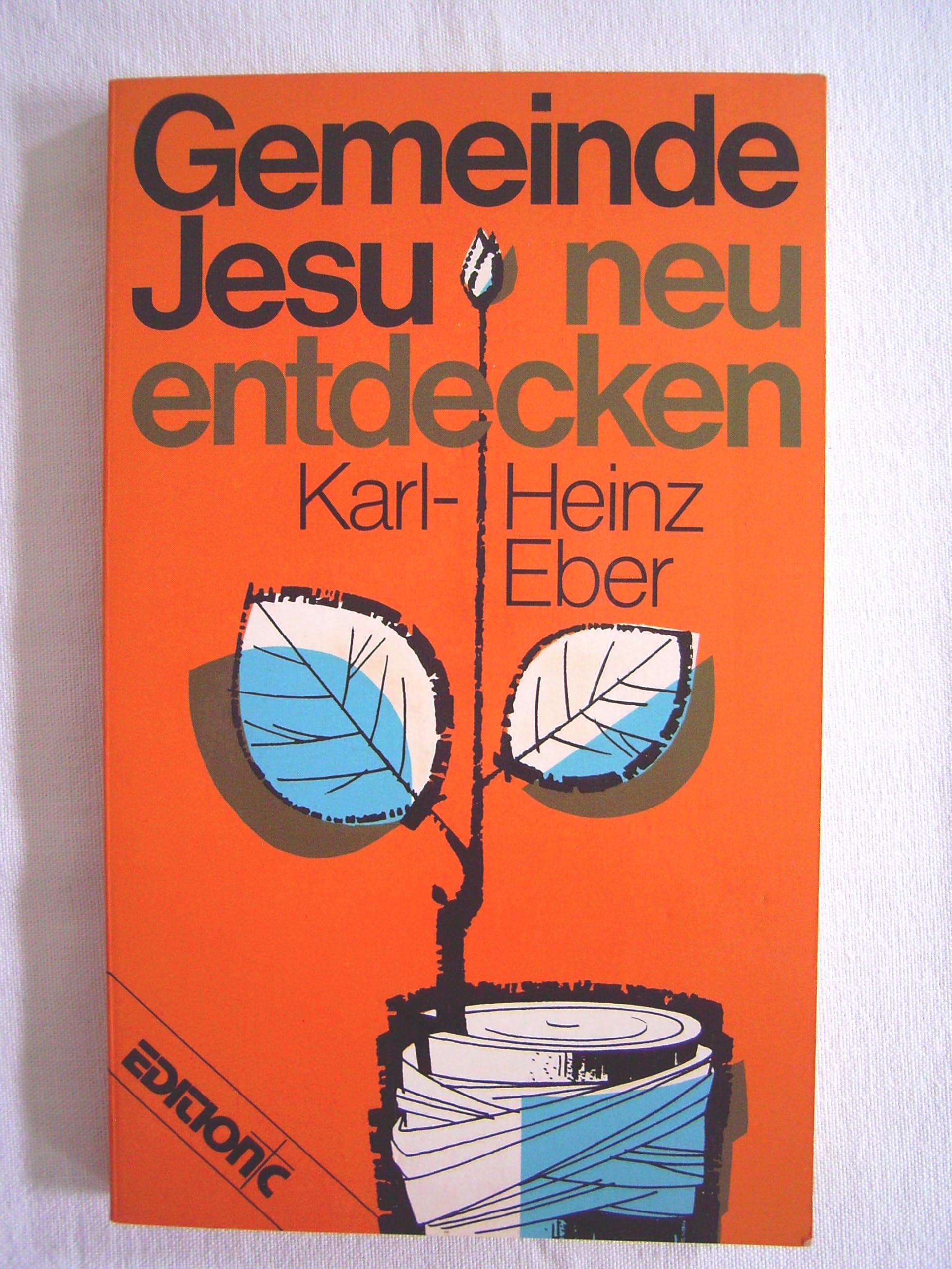 Gemeinde Jesu neu entdecken. Ein Bibelkolleg zu den Thessalonicher-Briefen Religion & Esotericism