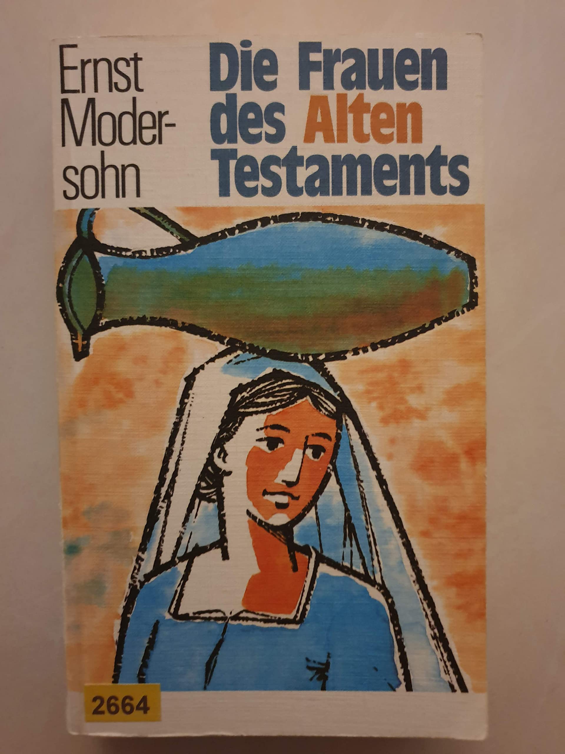 Die Frauen des Alten Testaments (TELOS - Taschenbücher) Social Sciences