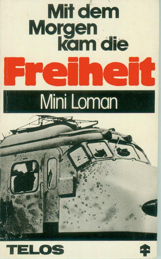 Mit dem Morgen kam die Freiheit (TELOS - Taschenbücher) Politics & History