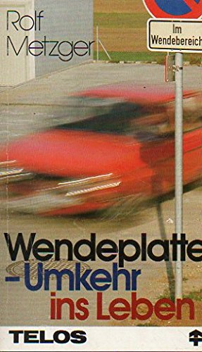 Wendeplatte - Umkehr ins Leben (TELOS-Taschenbuch Nr: 5042) Books