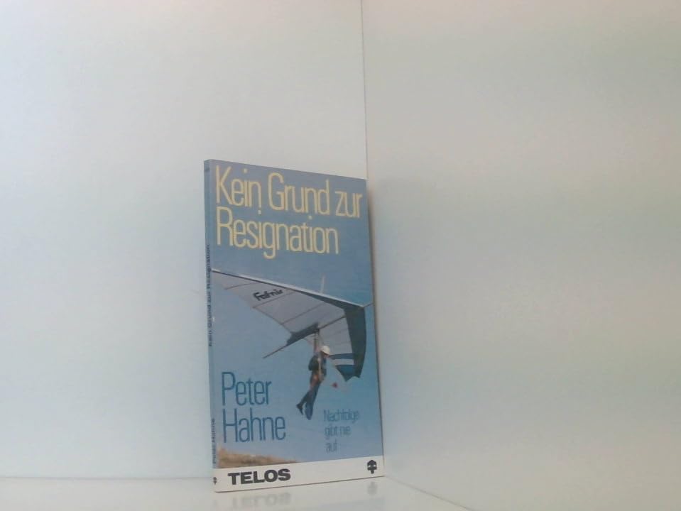 Kein Grund zur Resignation: Hilfen zum Christsein (TELOS - Taschenbücher) Religion & Esotericism