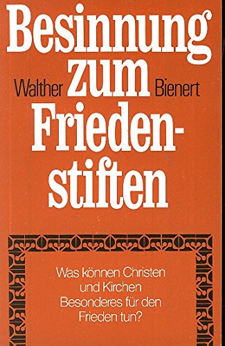 Besinnung zum Friedenstiften: Was können Christen und Kirchen Besonderes für den Frieden tun? Politics & History
