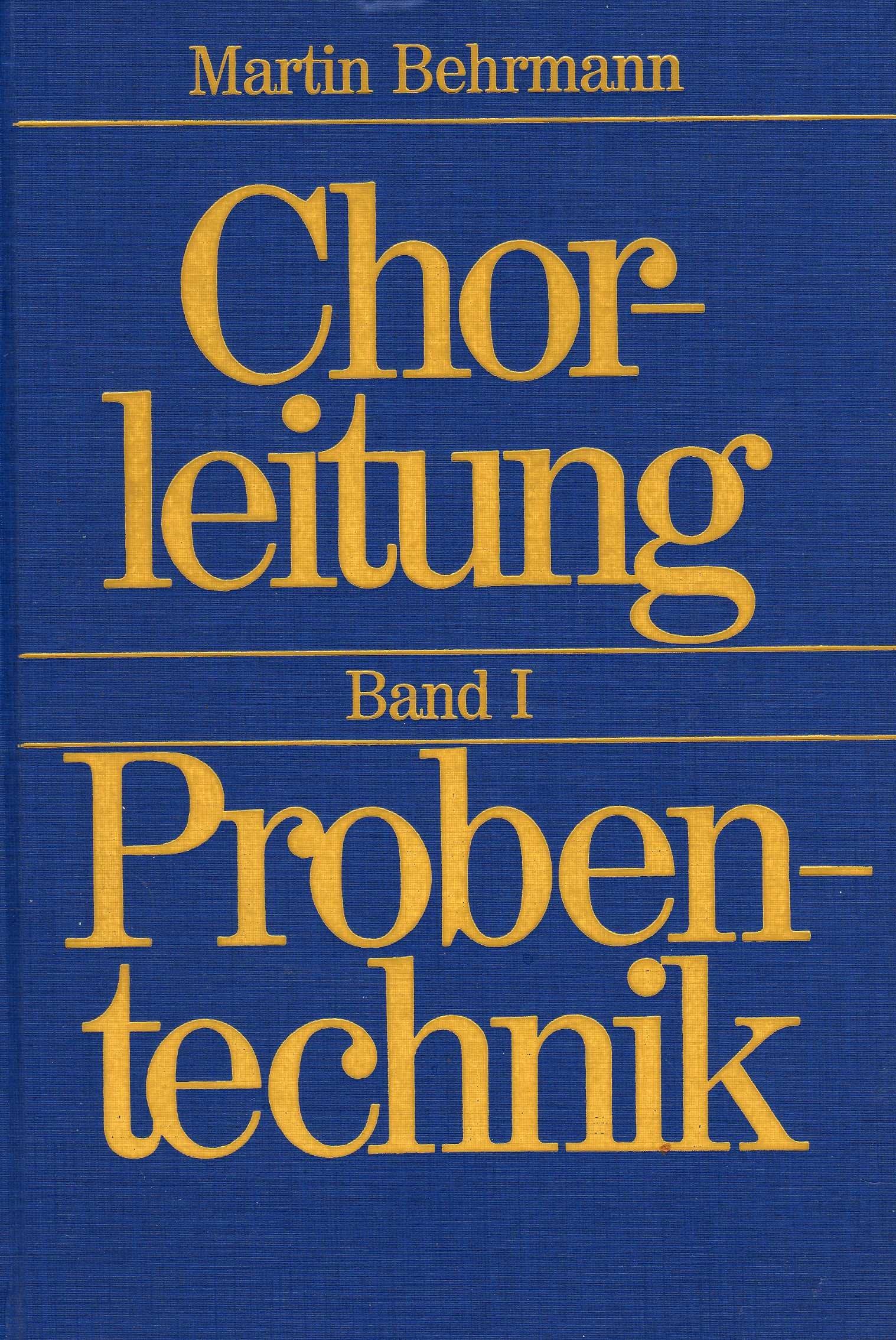 Chorleitung Band 1 : Probentechnik (gebunden) Books