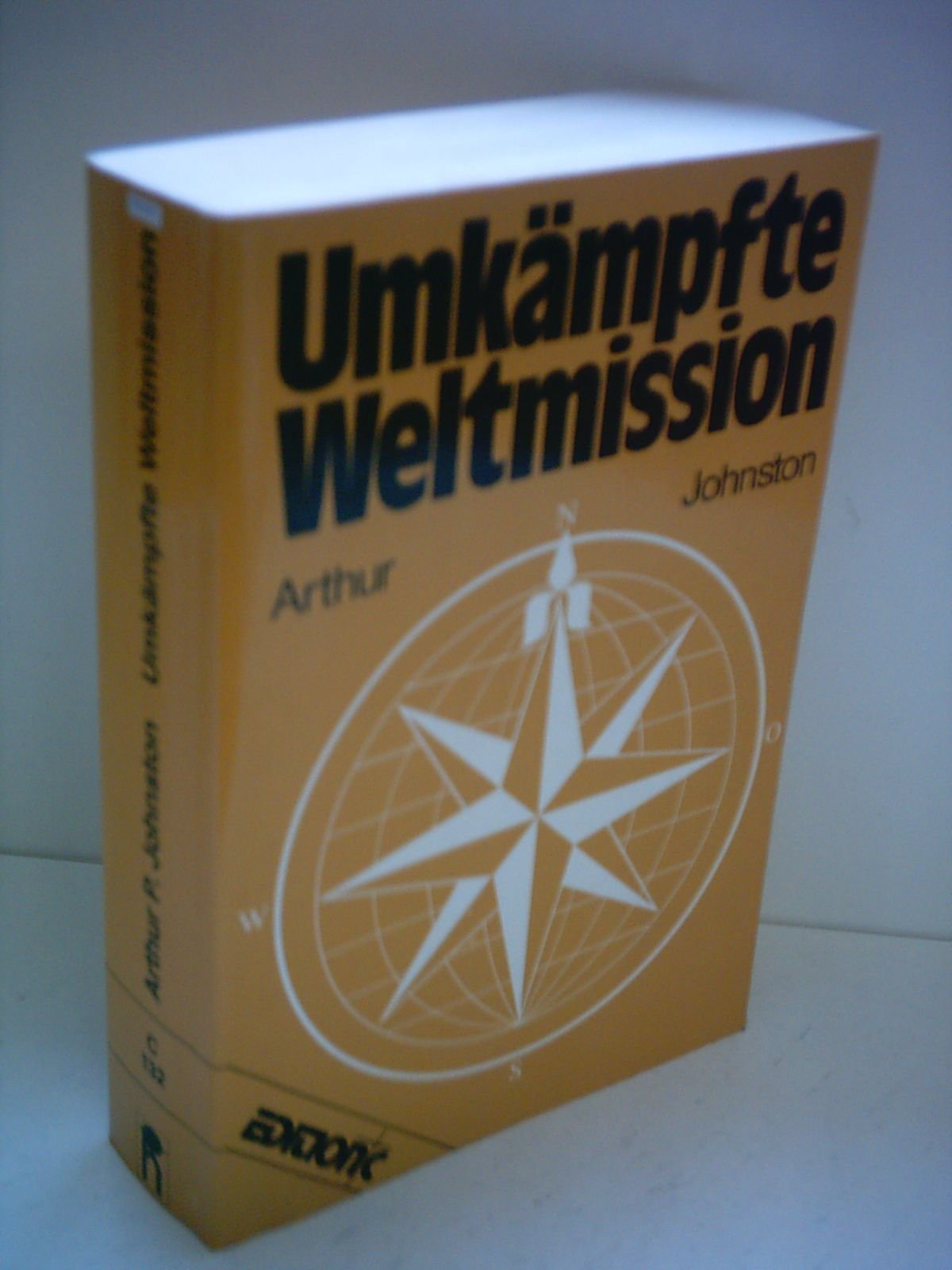 Umkämpfte Weltmission (Edition C. Unterreihe C - Allgemeine Themen) Religion & Esotericism