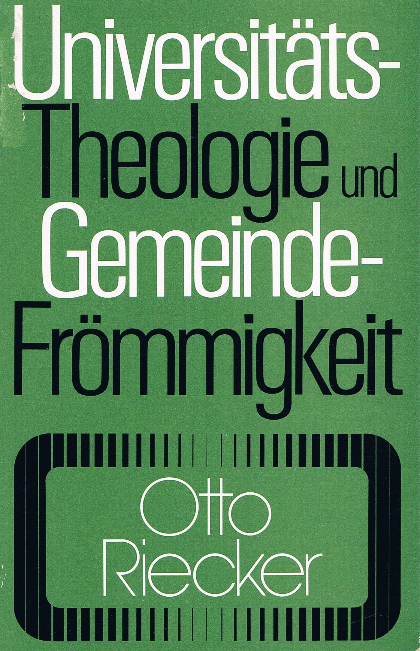 Universitäts-Theologie und Gemeinde-Frömmigkeit (Tagesfragen) Religion & Esotericism