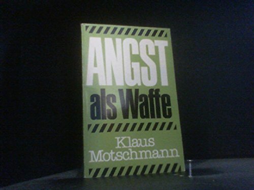 Angst als Waffe: Zur Systemveränderung mit anderen Mitteln (Tagesfragen) Books