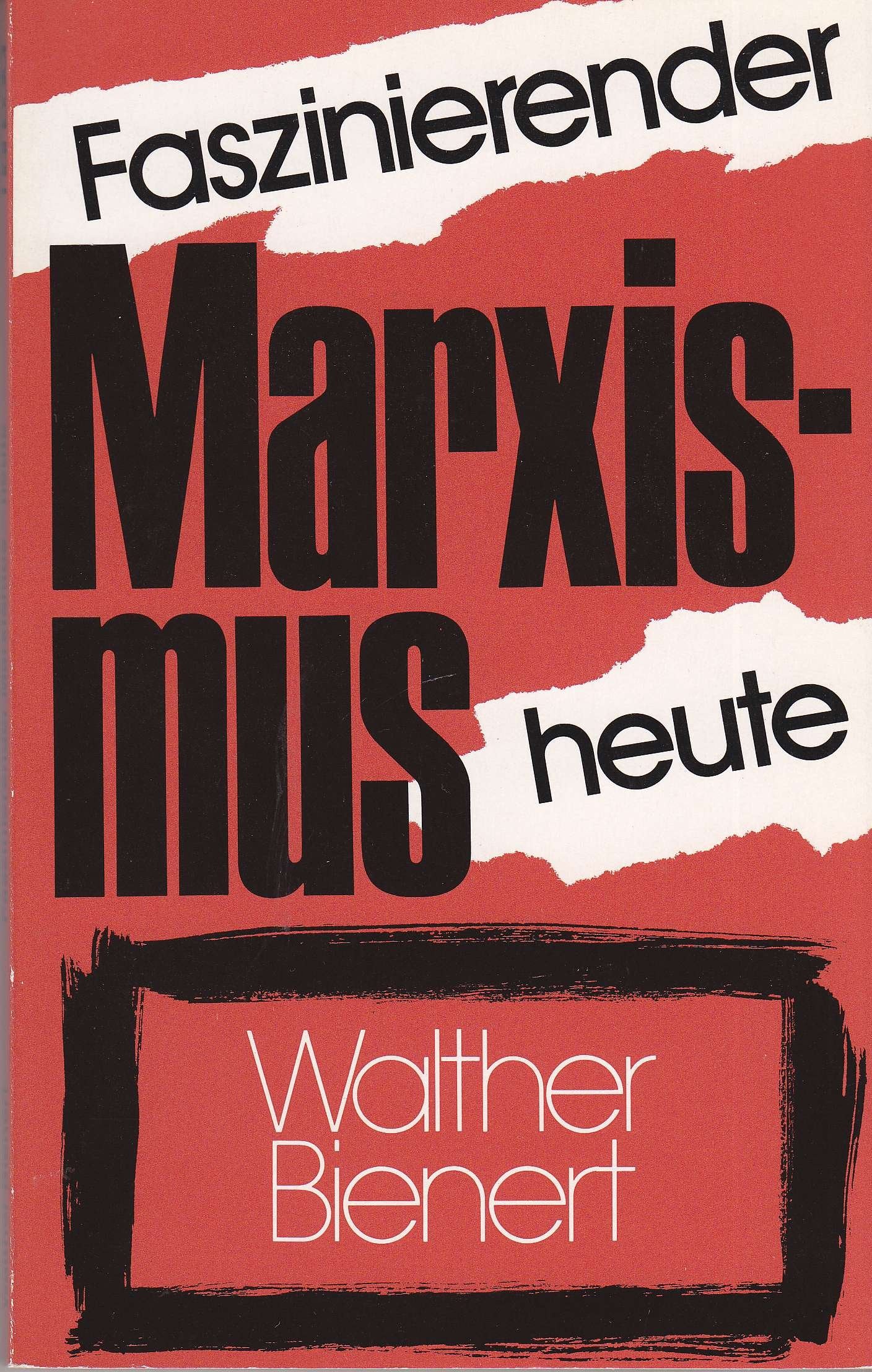 Faszinierender Marxismus - heute Philosophy