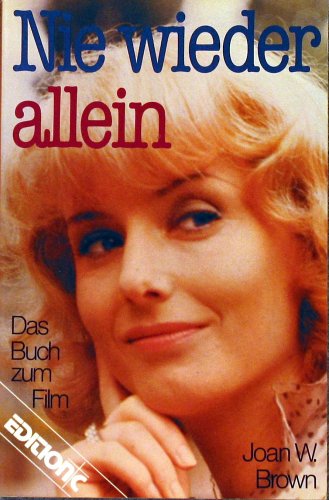 Nie wieder allein. Das Buch zum gleichnamigen Film Film, Art & Culture
