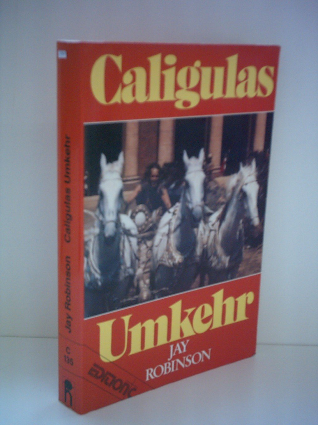 Caligulas Umkehr (Edition C. Unterreihe C - Allgemeine Themen) Books