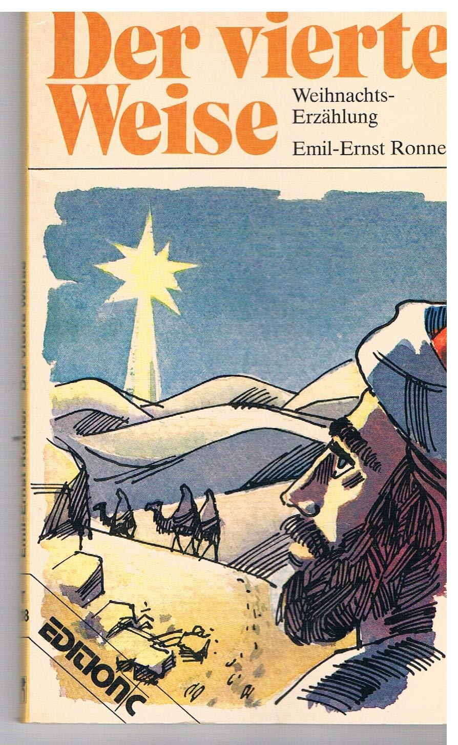 Der vierte Weise: Weihnachtserzählung (Edition C. Unterreihe T - Taschenbücher) Books