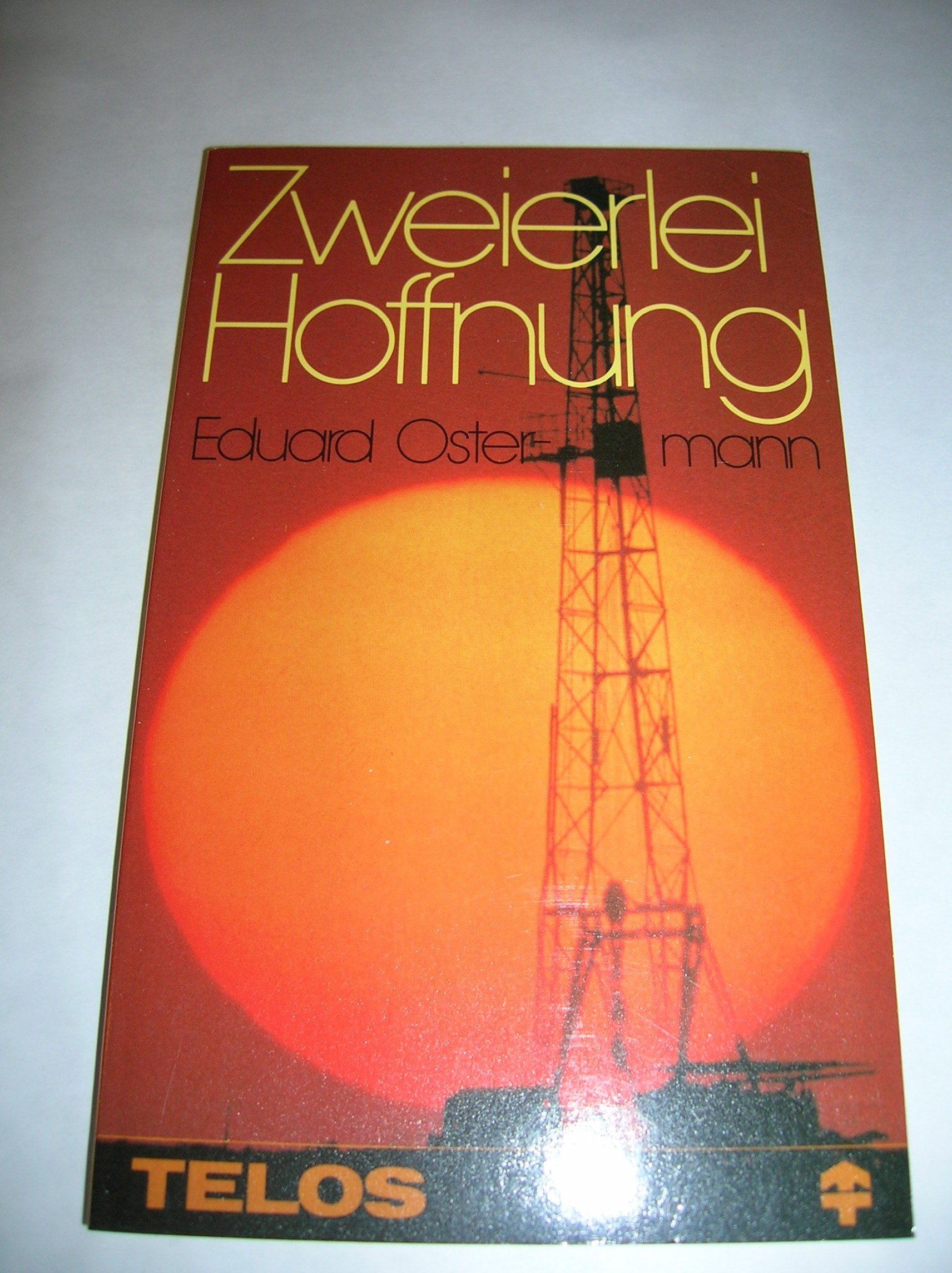 Zweierlei Hoffnung (TELOS - Taschenbücher) Religion & Esotericism