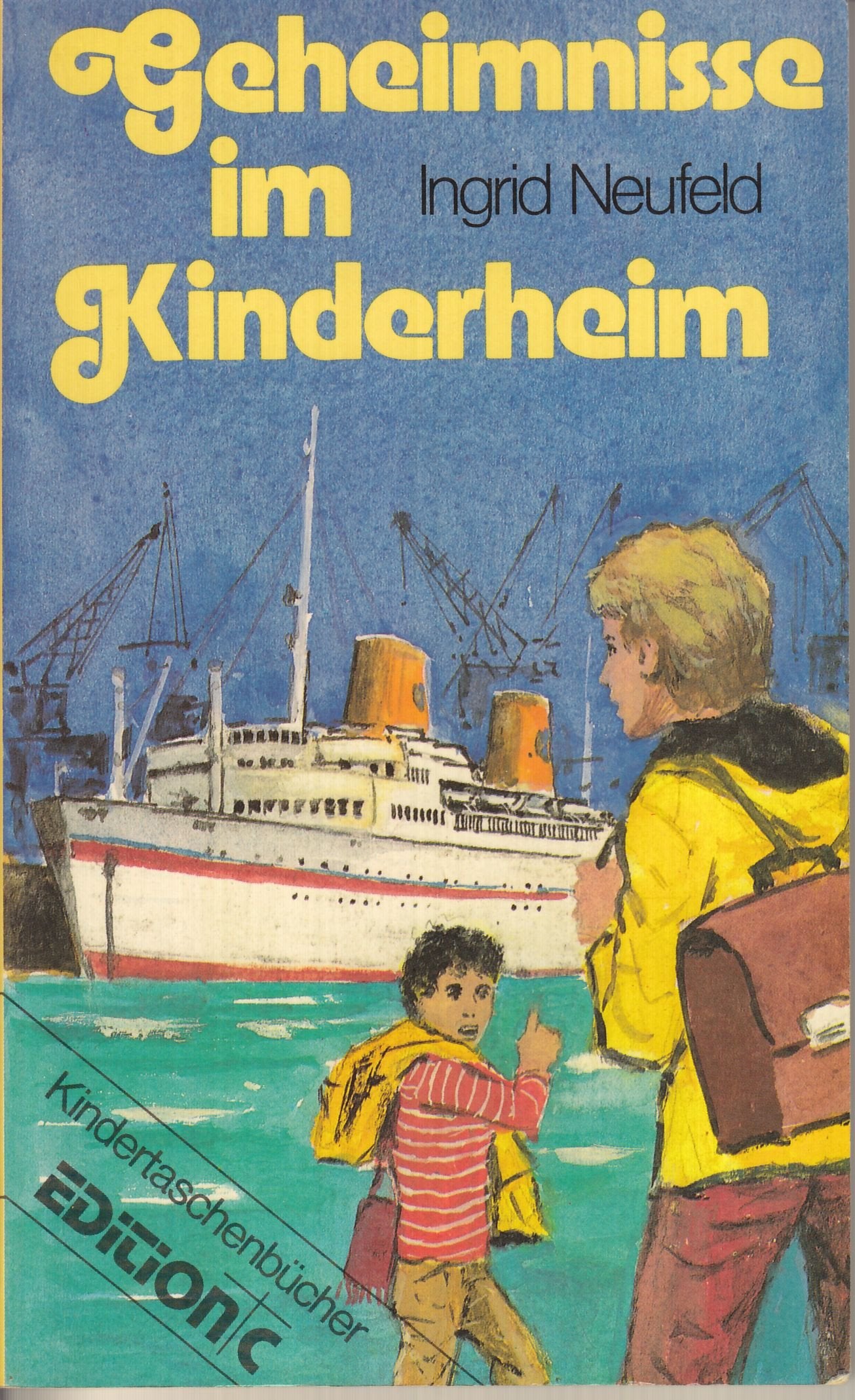 Geheimnisse im Kinderheim (Edition C. Unterreihe K - Bücher für junge Leute) Books
