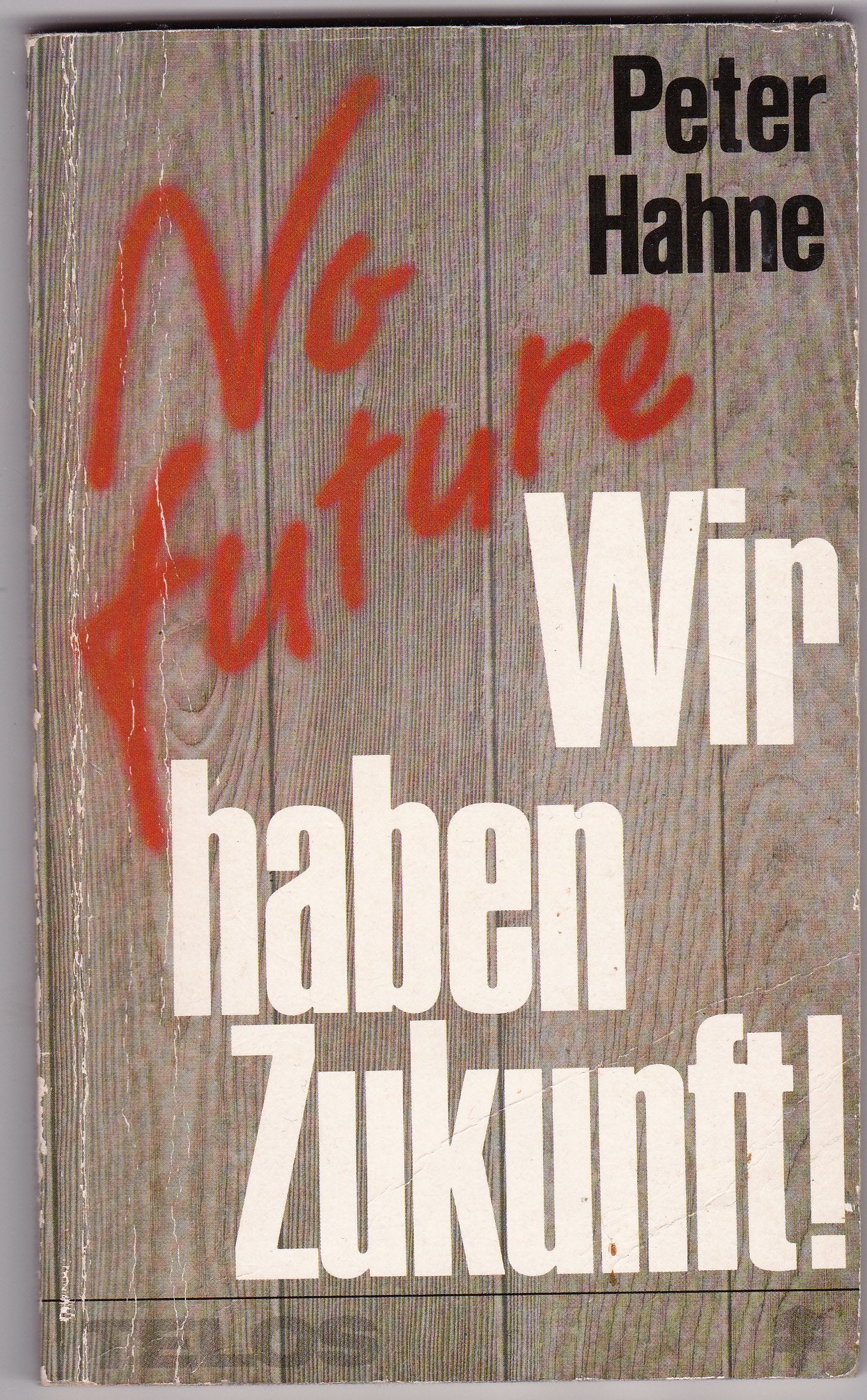 No future - Wir haben Zukunft! (TELOS - Taschenbücher) Business, Finance & Career