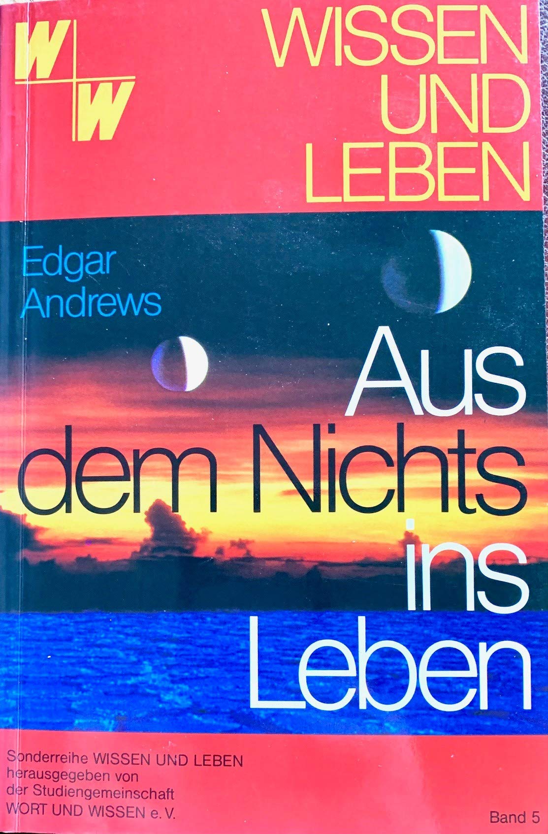 Aus dem Nichts ins Leben (Wissen und Leben) Natural Sciences