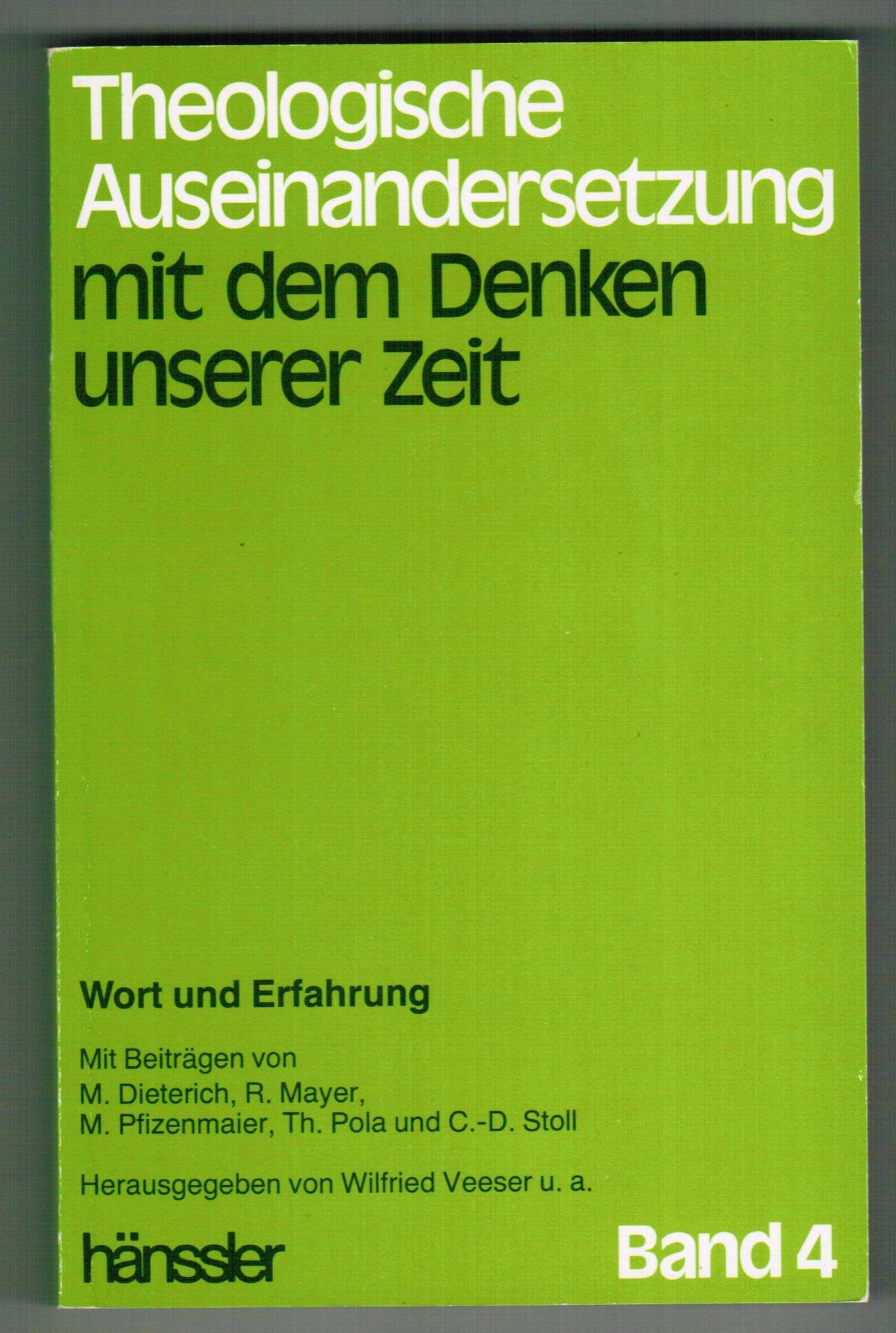Wort und Erfahrung (Theologische Auseinandersetzung mit dem Denken unserer Zeit, Band 4) Books