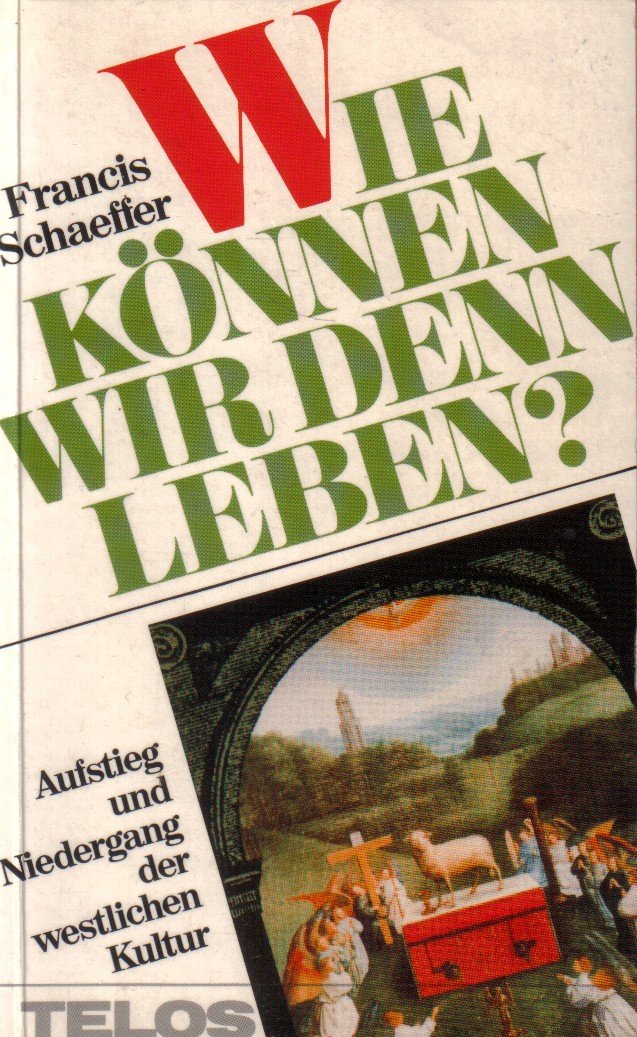 Wie können wir denn leben? Aufstieg und Niedergang der westlichen Kultur Film, Art & Culture