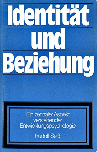 Identität und Beziehung: Ein zentraler Aspekt verstehender Entwicklungspsychologie Religion & Esotericism