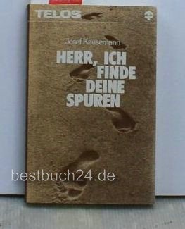 Herr, ich finde deine Spuren (TELOS - Paperbacks) Religion & Esotericism