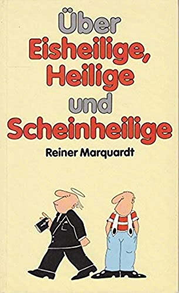Über Eisheilige, Heilige und Scheinheilige (Edition C. Unterreihe T - Taschenbücher) Religion & Esotericism