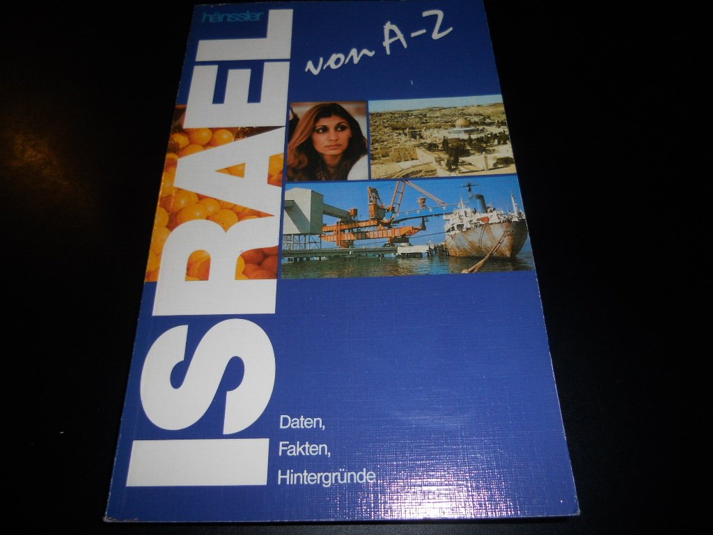 Israel von A - Z: Daten, Fakten, Hintergründe Geology & Geography